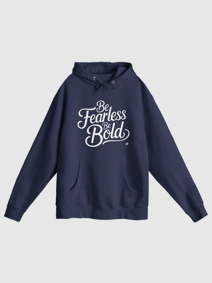 Be Fearless Be Bold Hoodie product image (3)