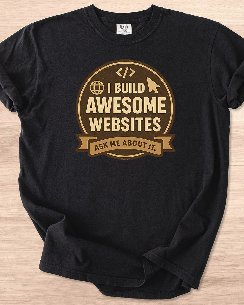 I Build Awesome Websites Badge Tee product image (1)
