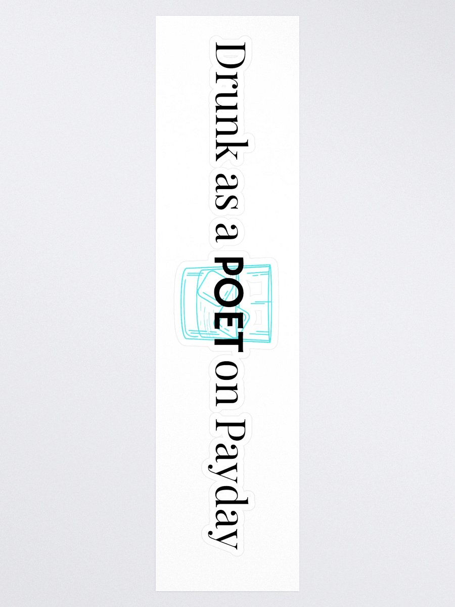 Drunk as a Poet on Payday the Long Sticker product image (3)