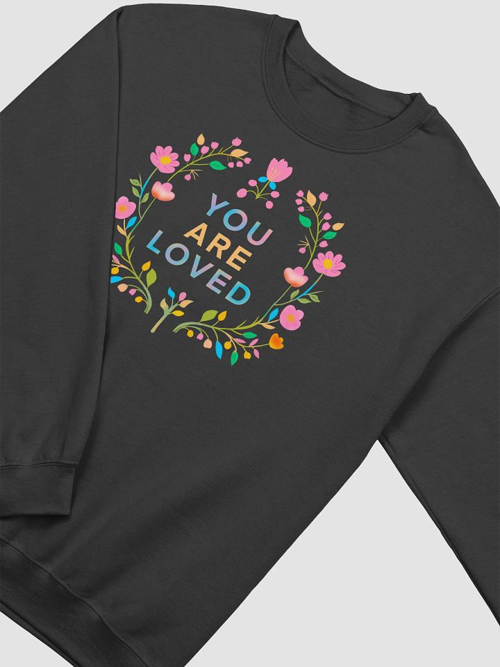 You Are Loved Floral Crewneck Sweatshirt product image (18)
