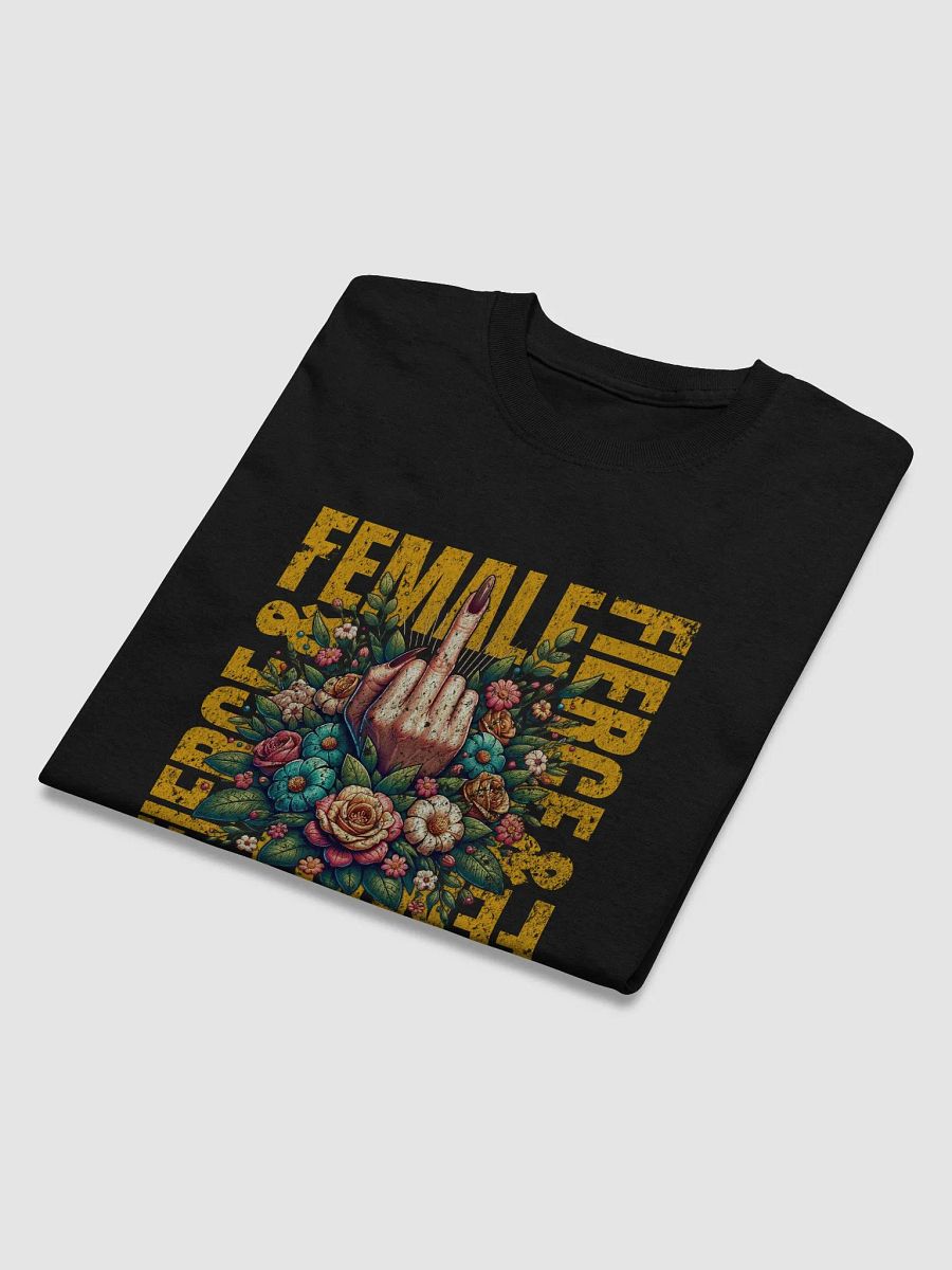 Fierce & Feminine Tshirt product image (2)