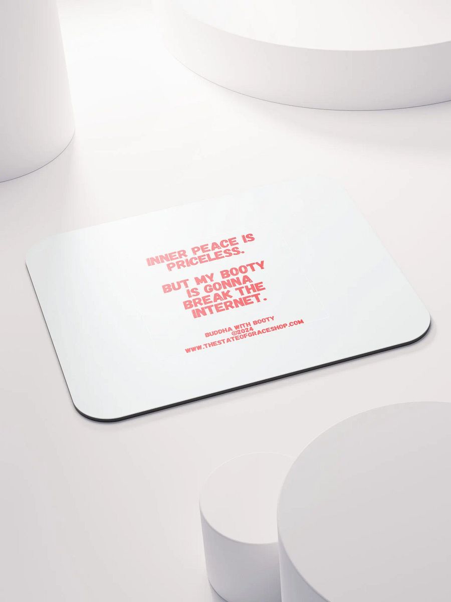 BUDDHA WITH BOOTY DESK MATS 4 U - “Inner peace is priceless. But my booty is gonna break the internet.” product image (4)