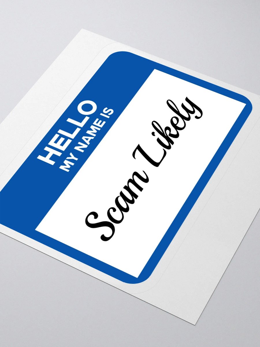 Hello My Name Is Scam Likely Sticker product image (8)