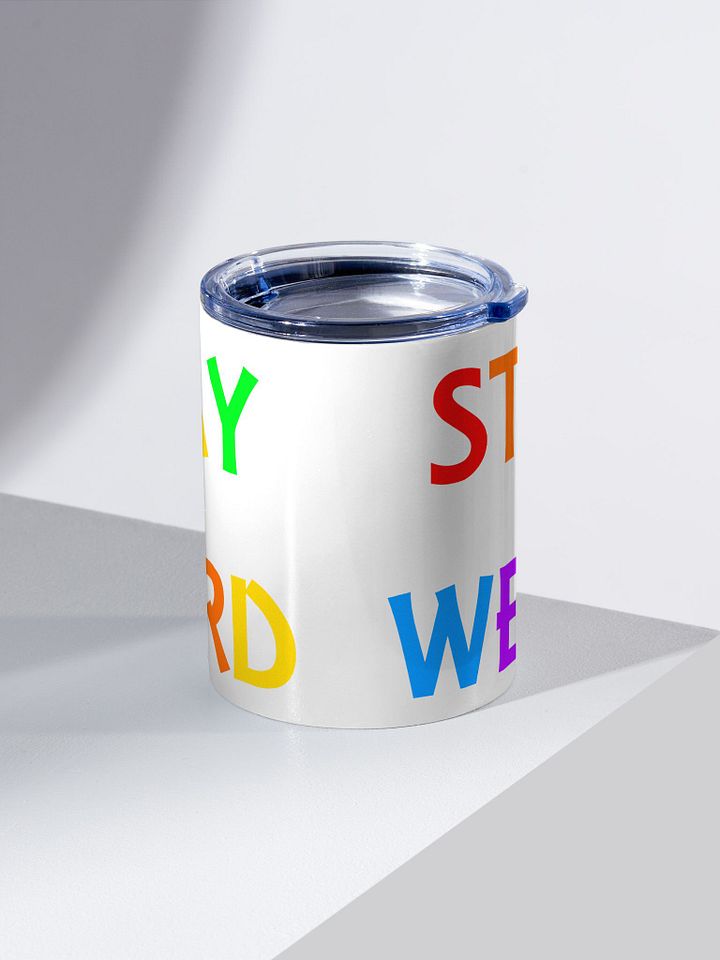Stay Weird Rainbow - Stainless Steel Tumbler product image (2)