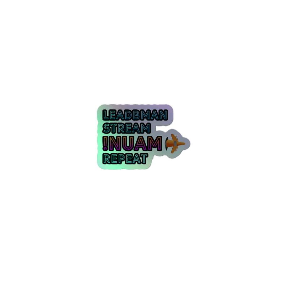 leadbman stream !nuam repeat (Holographic Sticker) product image (1)
