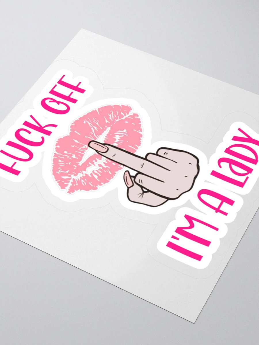 Fuck Off I'm A Lady (Lighter Skin Tone Variation) Sticker product image (9)