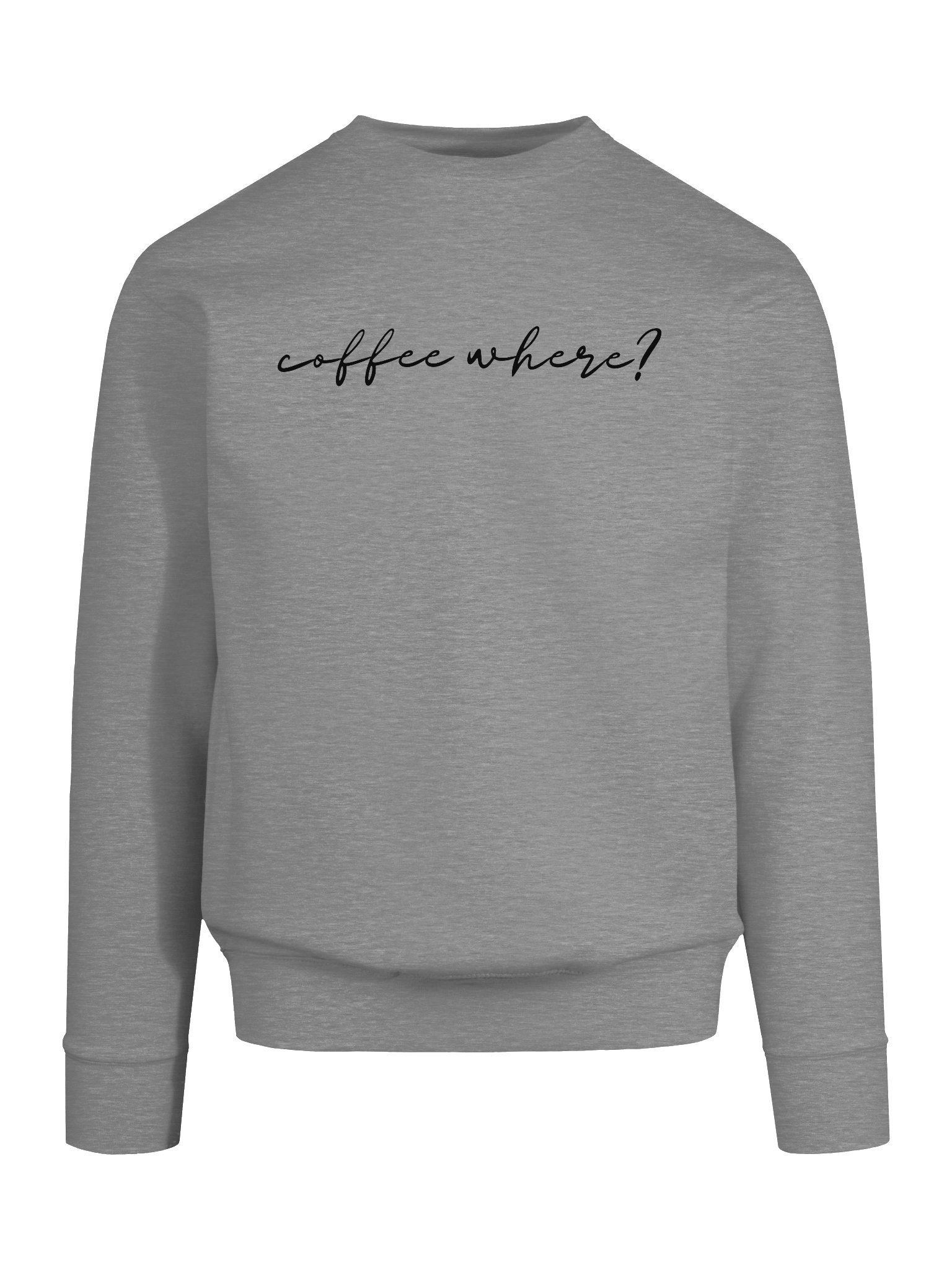 Crewneck “coffee where?” - black typo print product image (25)