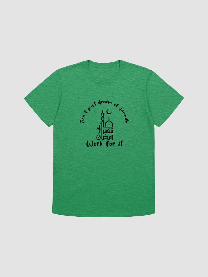 Don’t Just Dream of Jannah Unisex T-Shirt product image (1)