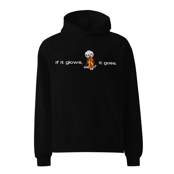 If it glows, it goes | Printed Hoodie product image (1)