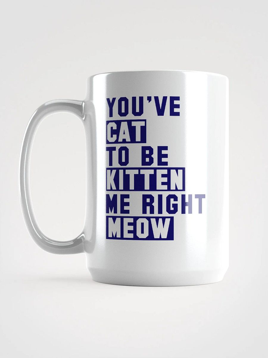 Kitten me rn - mug product image (6)