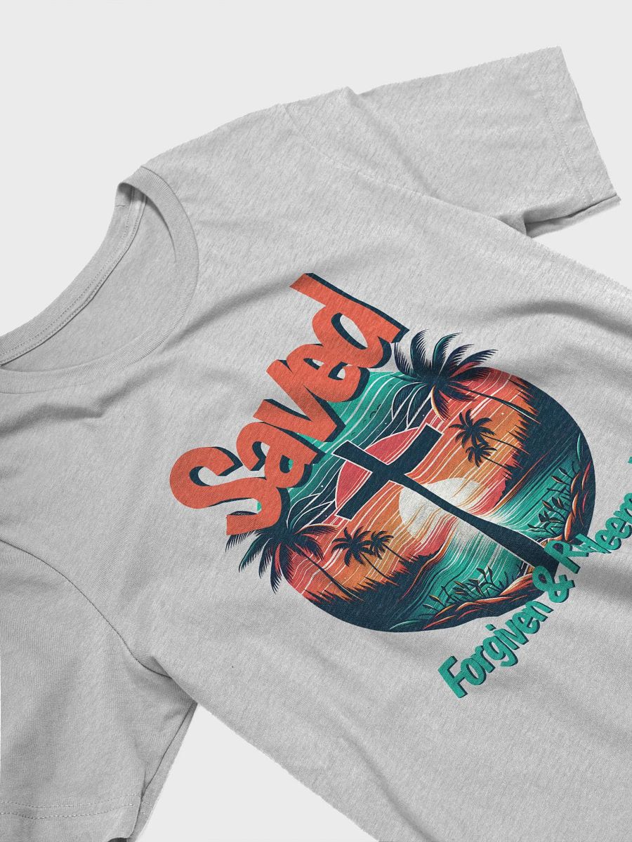 Saved Forgiven and Redeemed T-Shirt product image (7)
