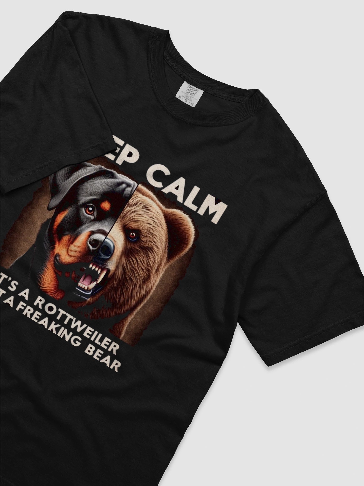 Keep Calm It's a Rottweiler, not a freaking Bear product image (3)