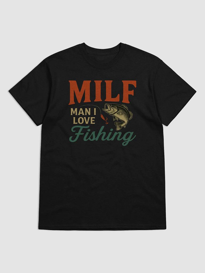 Funny Fishing T-Shirt – MILF: Man I Love Fishing | Bold Outdoor Humor Tee product image (1)