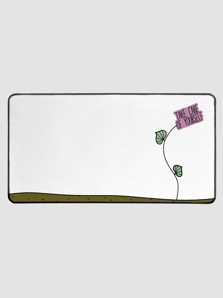 Take Care of Yourself Desk Mat 15.5