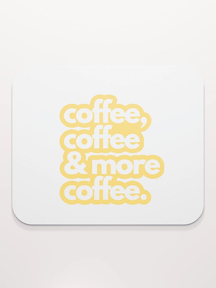 Coffee Addict Mouse Pad product image (2)