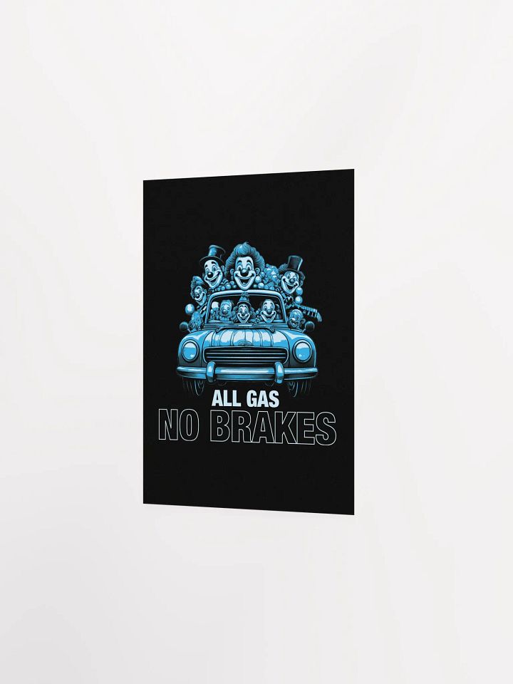 All Gas No Brakes Motivational Student Poster product image (21)