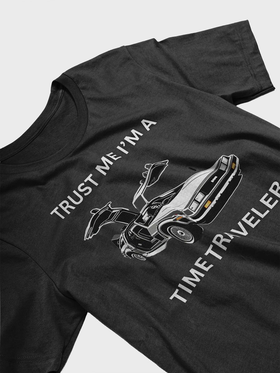 Trust Me, I'm a Time Traveler T-Shirt product image (3)