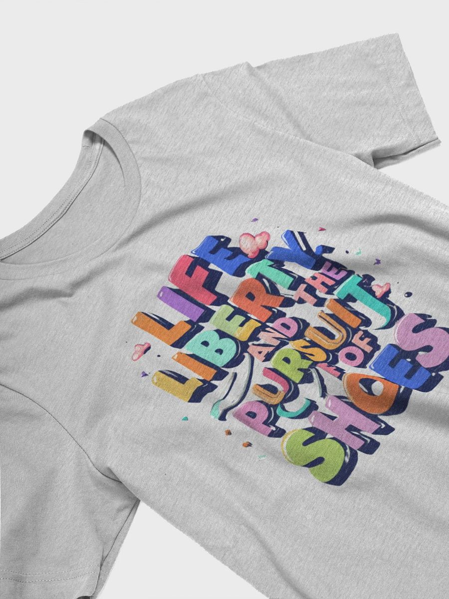 Life is short, buy the shoes T-shirt - v3 product image (4)