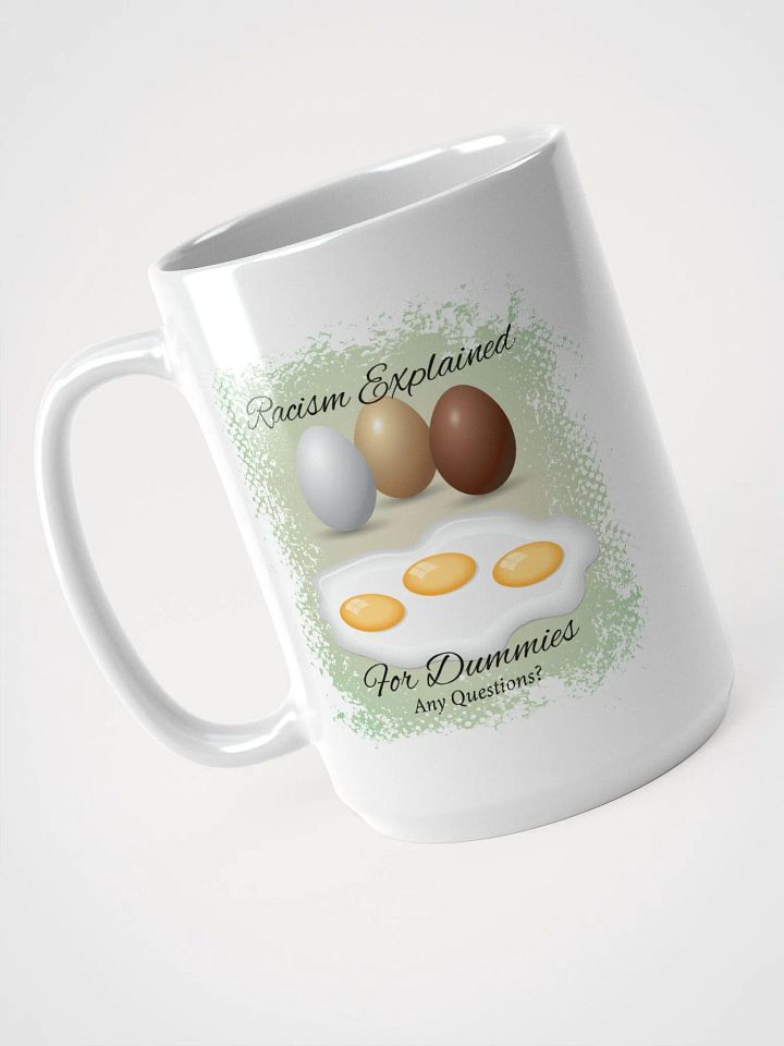 Eggcellent Racism Explained Mug product image (1)