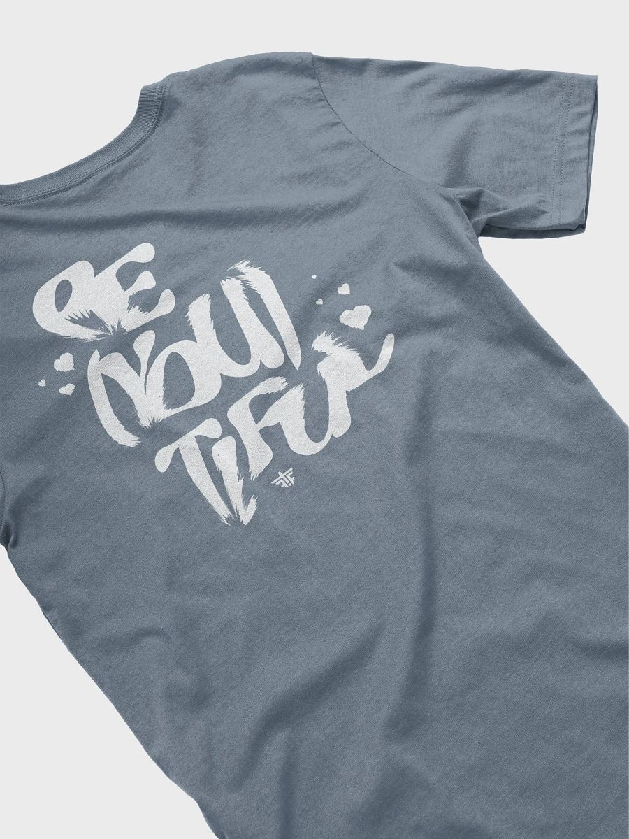 Be(You)tiful T product image (66)