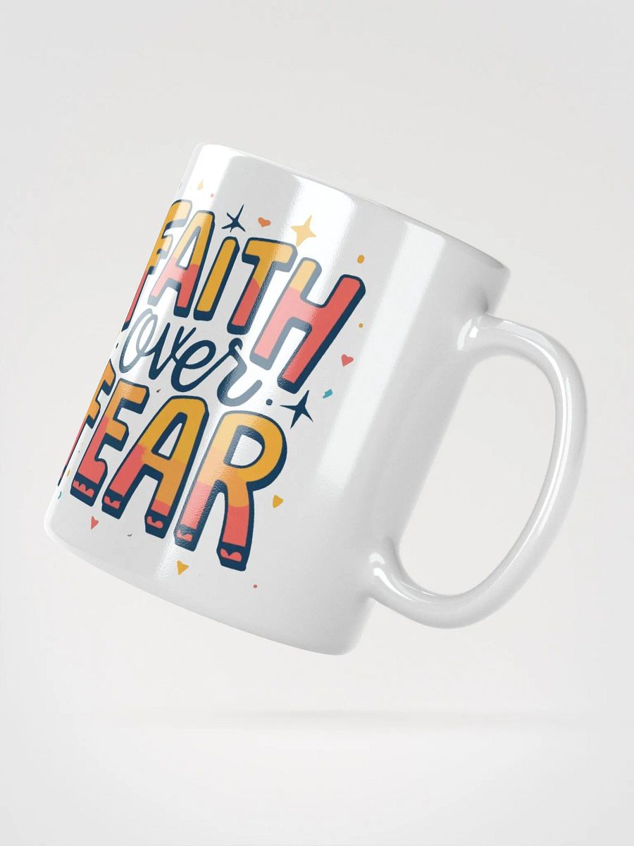 Faith Over Fear Ceramic Mug product image (3)