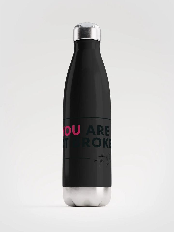 You Are Not Broken Water Bottle product image (1)