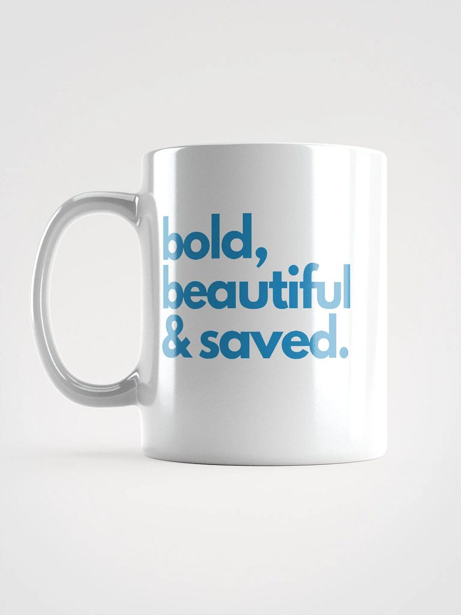 Bold Beautiful & Saved Mug product image (2)