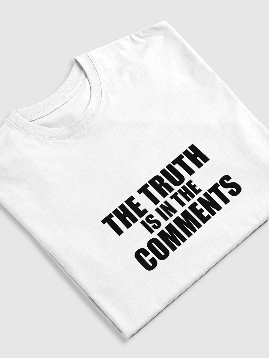 The Truth Is in the Comments T-Shirt product image (5)