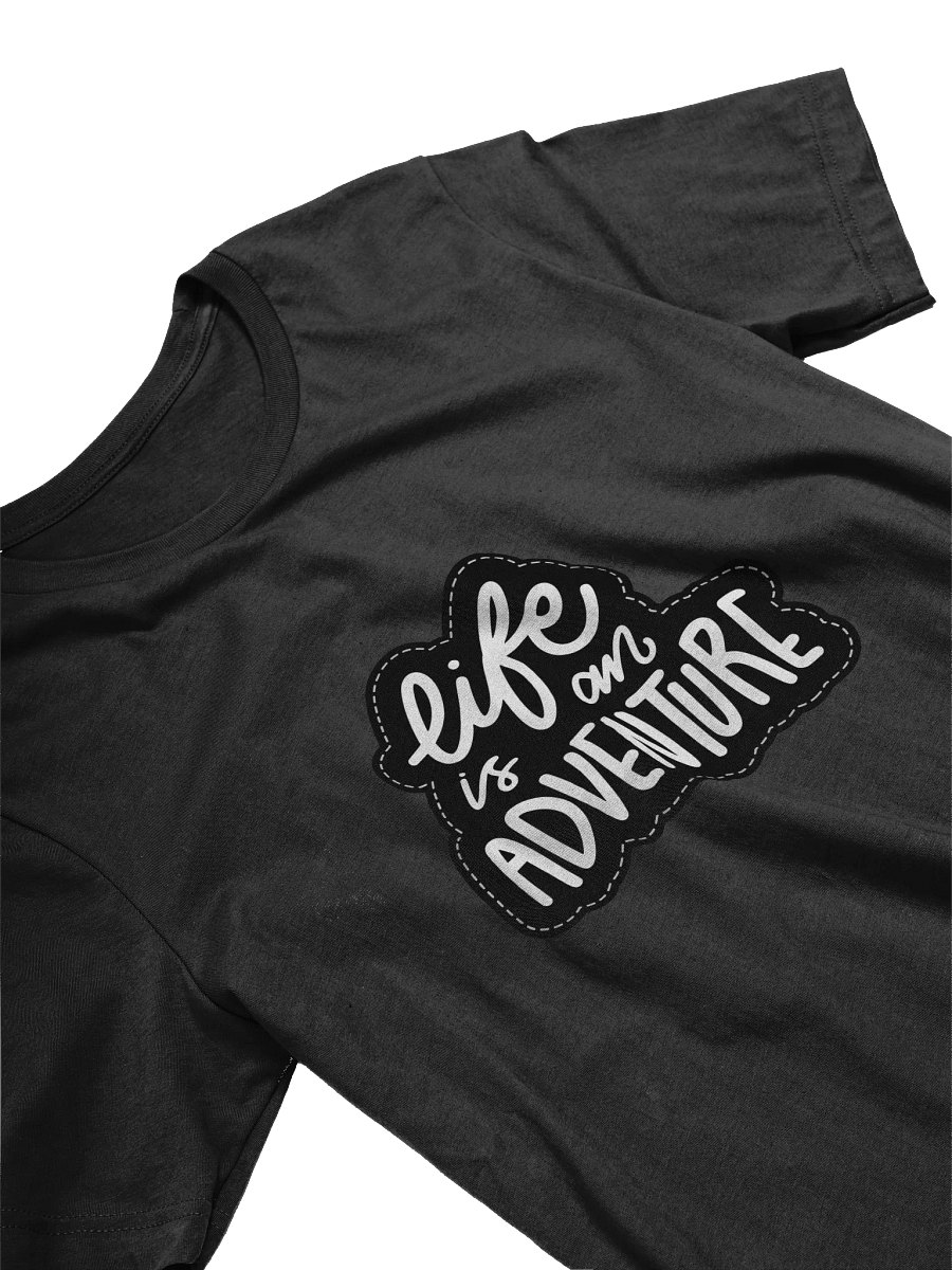 Life Is An Adventure Black Unisex T-Shirt product image (10)
