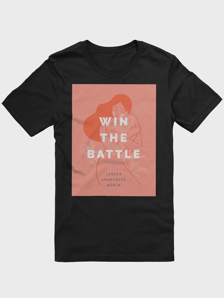 Win The Battle Cancer Awareness Month TShirt product image (1)