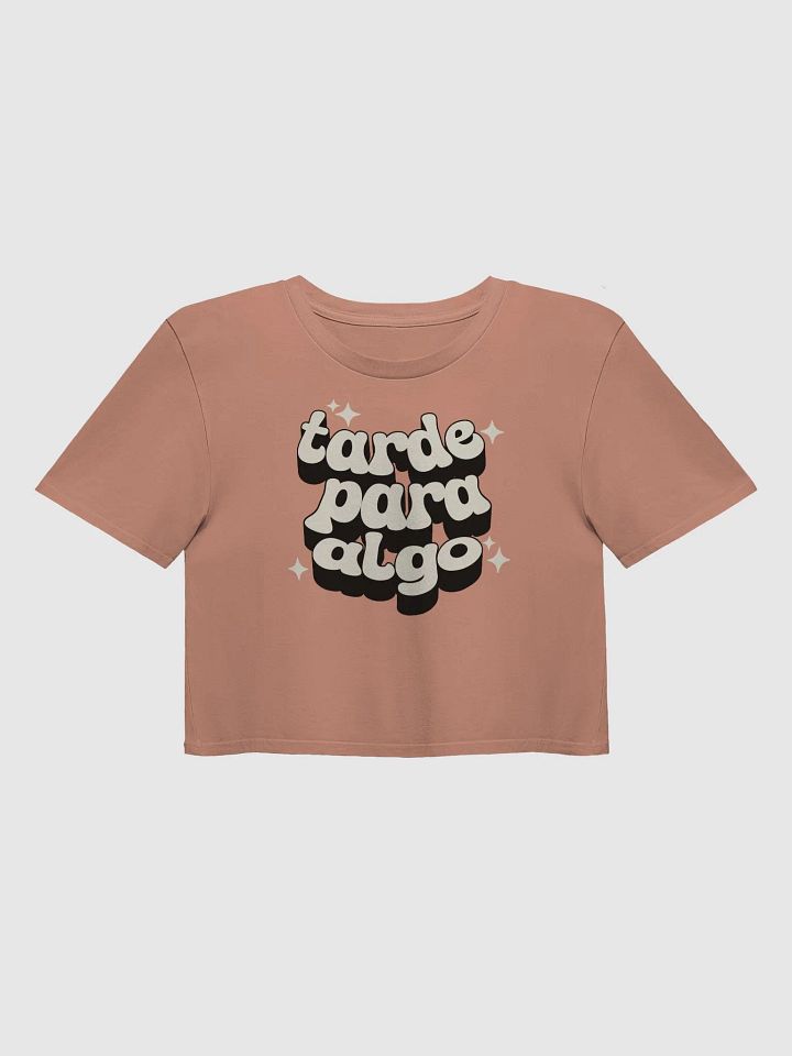 Tarde Para Algo Crop Top product image (1)