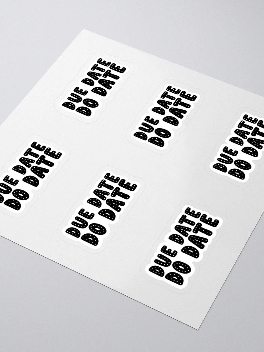 DUE DATE DO DATE Sticker (MEDIUM Sheet) product image (3)