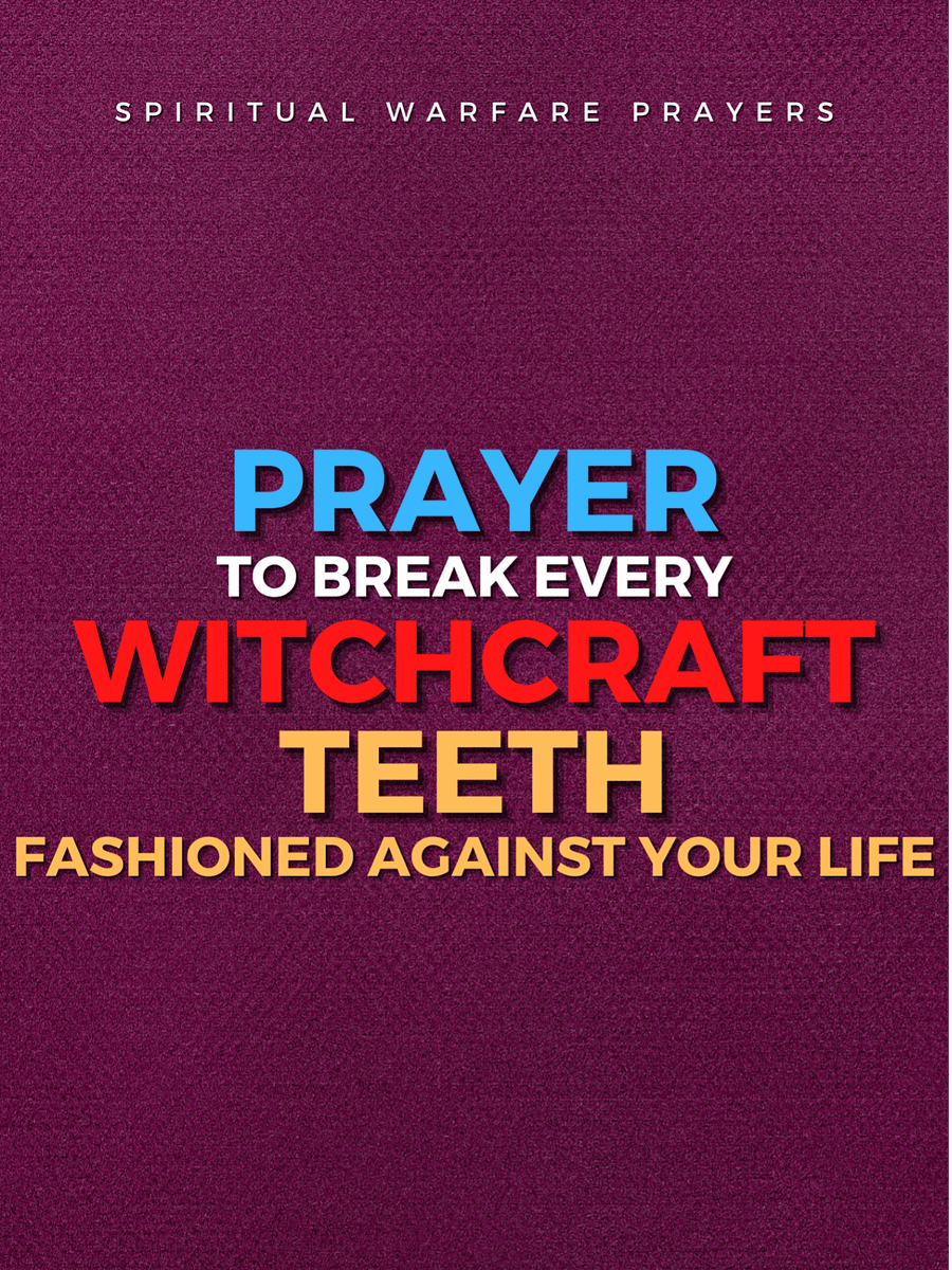 Prayer To Break Witchcraft Teeth product image (1)