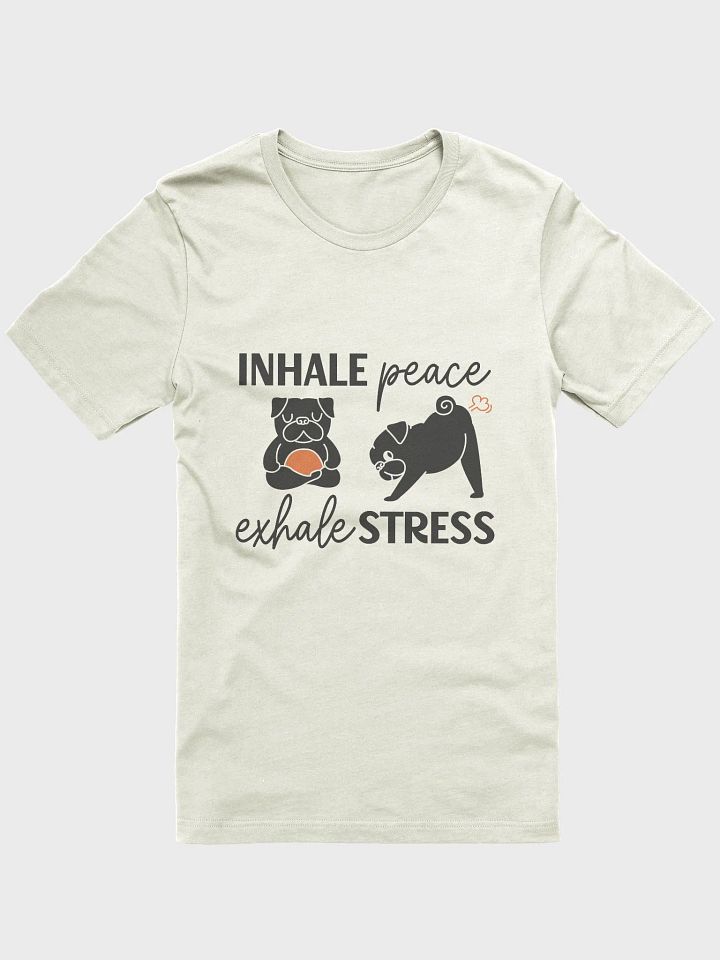 Inhale Peace Exhale Stress T-Shirt product image (1)