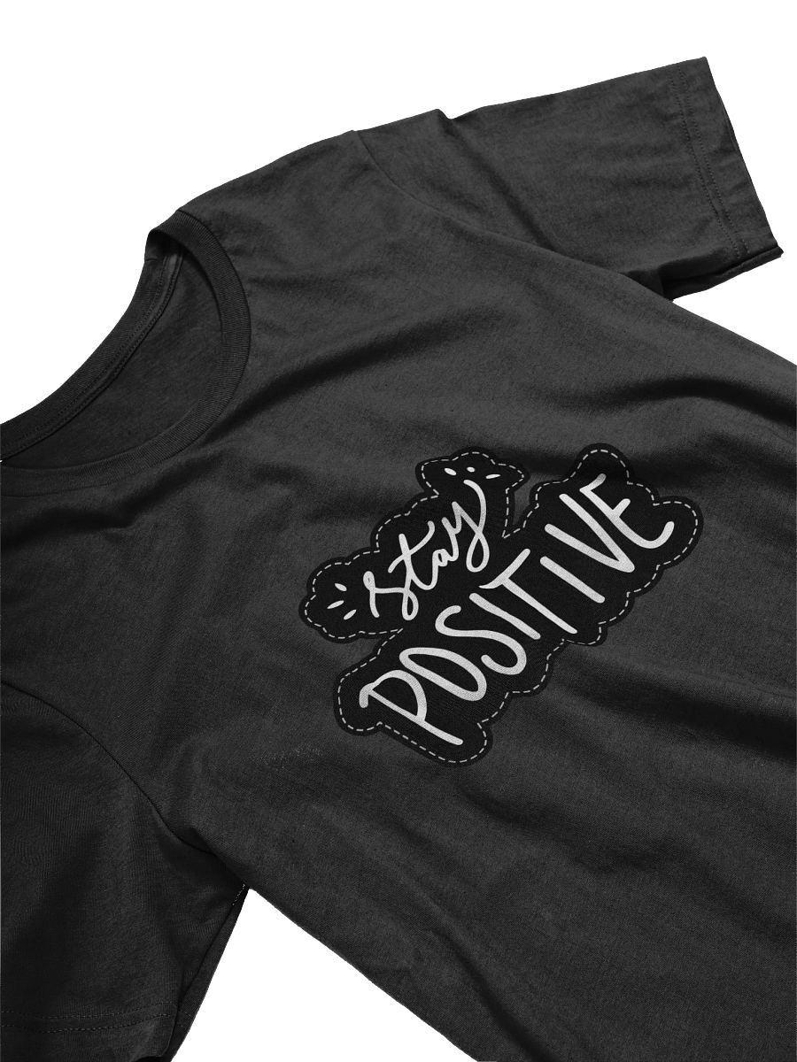 Stay Positive Black Unisex T-Shirt product image (10)
