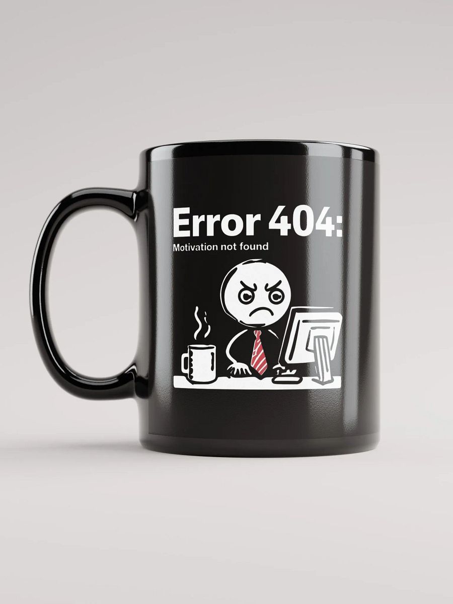 Error 404 Motivation Not Found Mug product image (6)