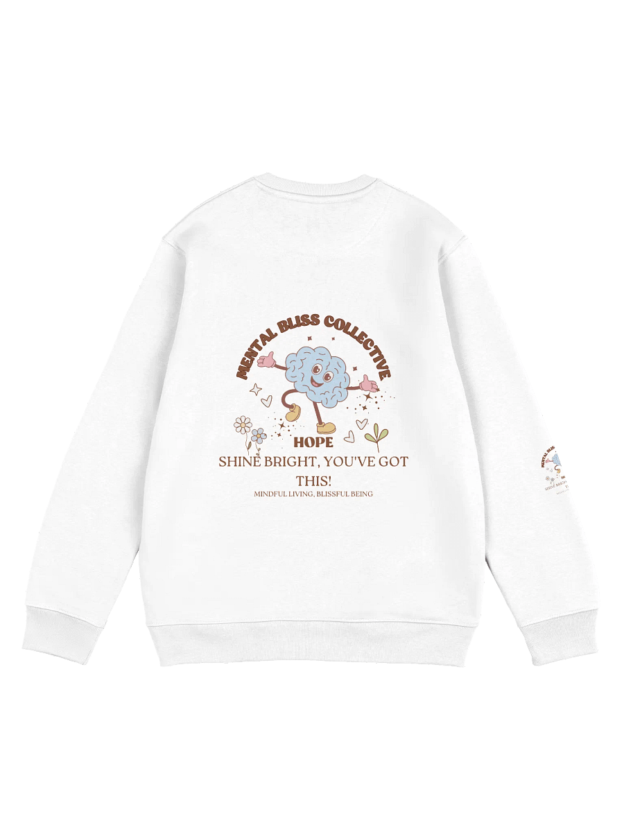 Hope Shine Bright, You’ve Got This! Organic Cotton Unisex Eco Sweatshirt product image (2)
