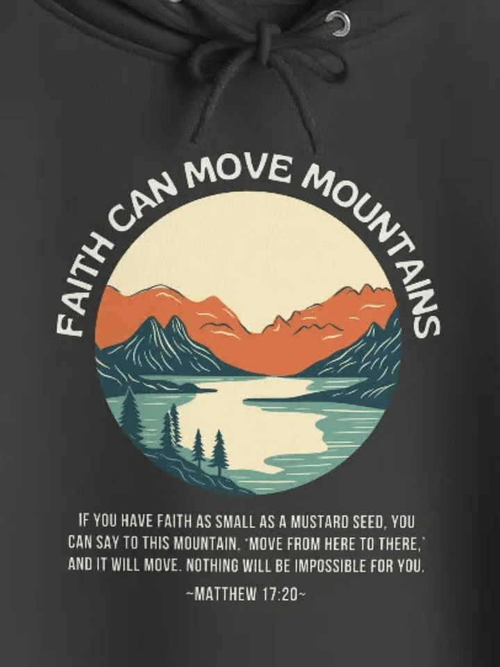 "Faith Can Move Mountains" Hoodie product image (2)
