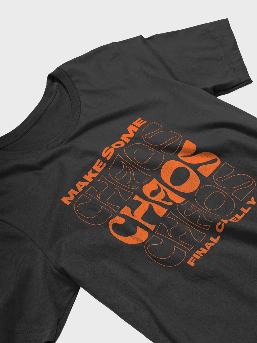 Make Some Chaos Supersoft 100% Cotton Printed Tee product image (3)