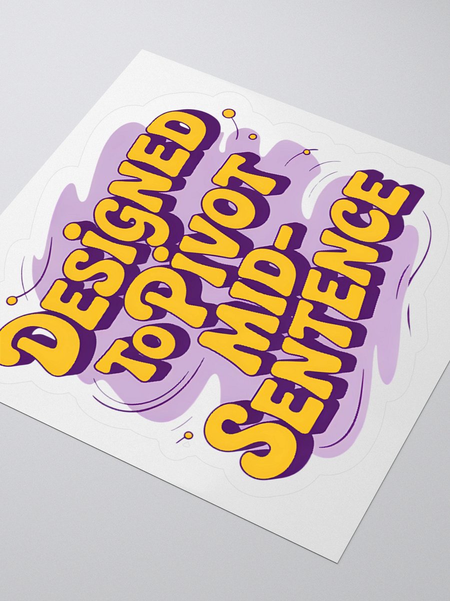 Designed to Pivot Manifesting Generator Sticker product image (9)