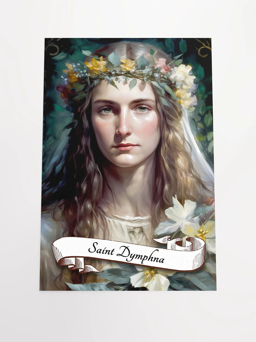 Saint Dymphna Patron Saint of Epilepsy, Anxiety, Depression, Domestic Abuse, Runaways, Mental Patients, Incest Victims Matte Poster product image (3)