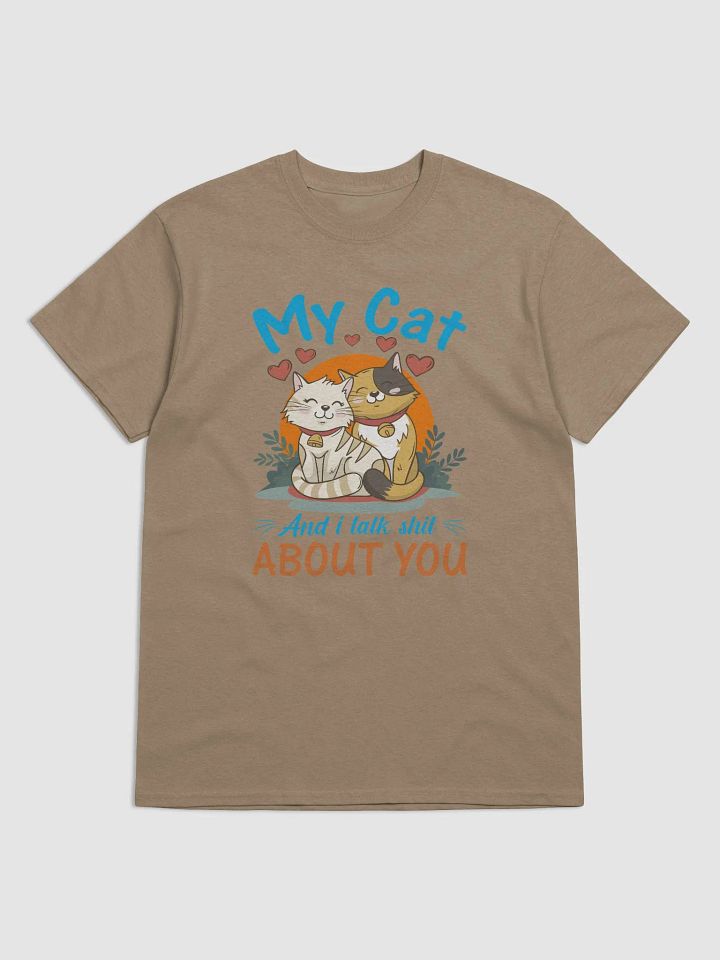 My cat and i talk about you product image (10)