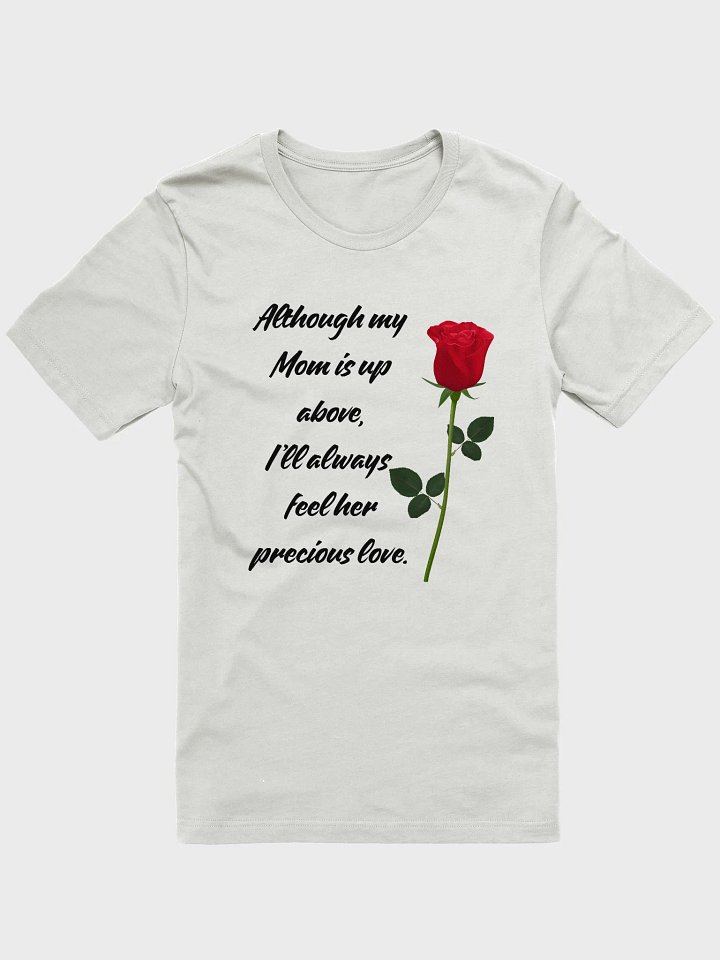 "Precious Love from Above" Memorial Mom T-Shirt – Heartfelt Tribute for Mother's Day product image (1)