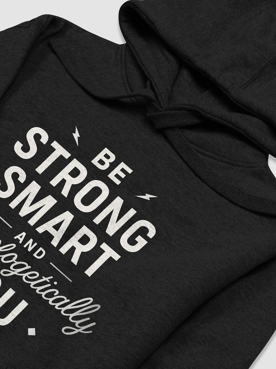 Unlock Your Power with Sydney Sweeney’s Inspiring Mantra:  Be Strong, Smart, and Unapologetically You — The Hoodie That Changes Lives product image (3)