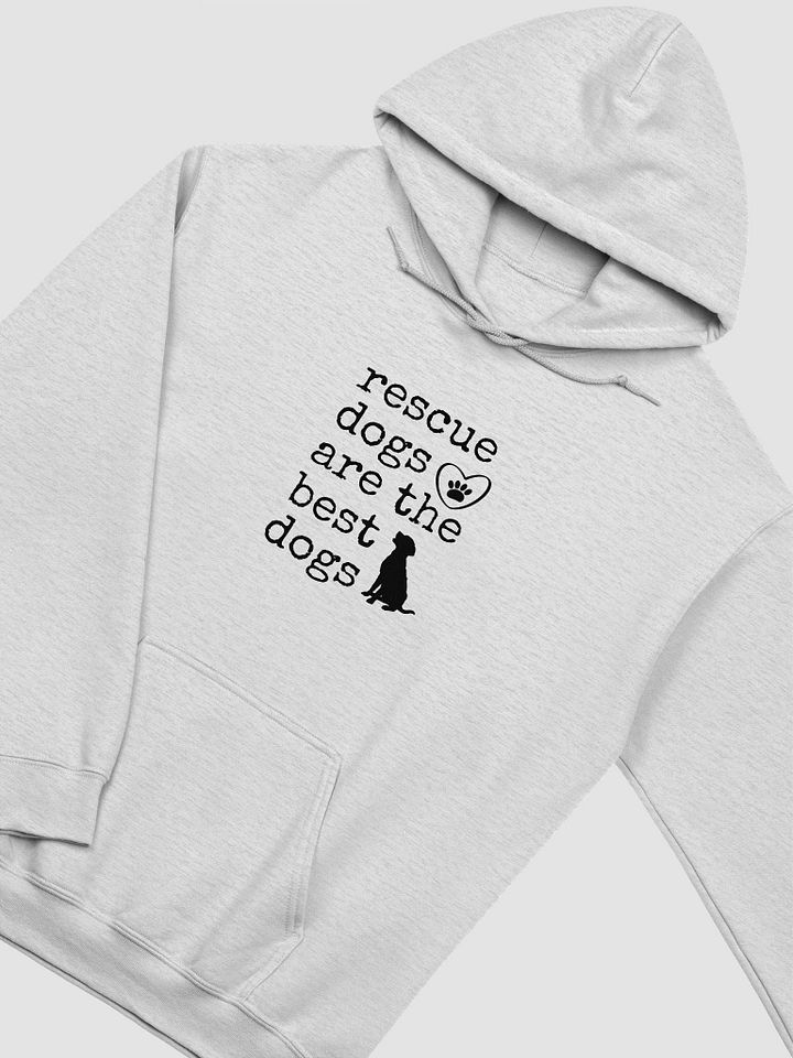 Rescue Dogs are the Best Dogs Hoodie product image (1)