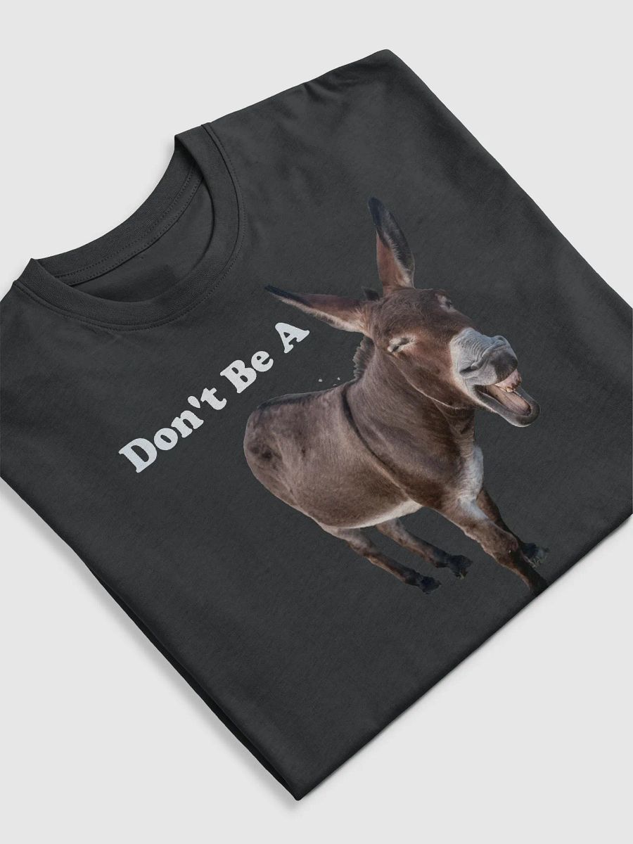 Don't Be A Jackass (Cotton Shirt) product image (5)