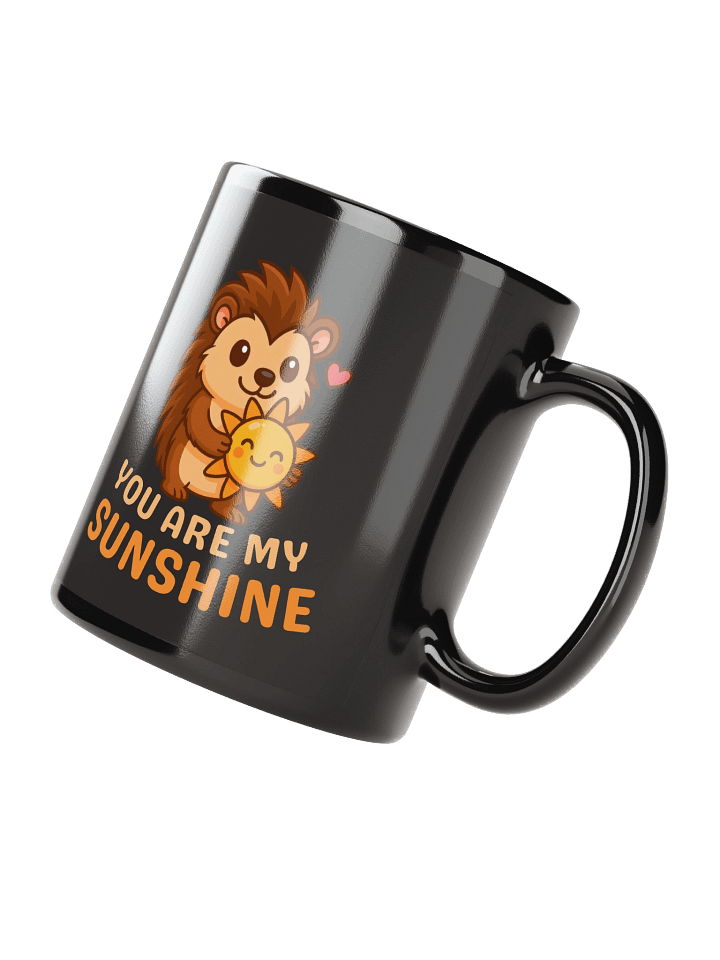 You are my sunshine black mug product image (4)