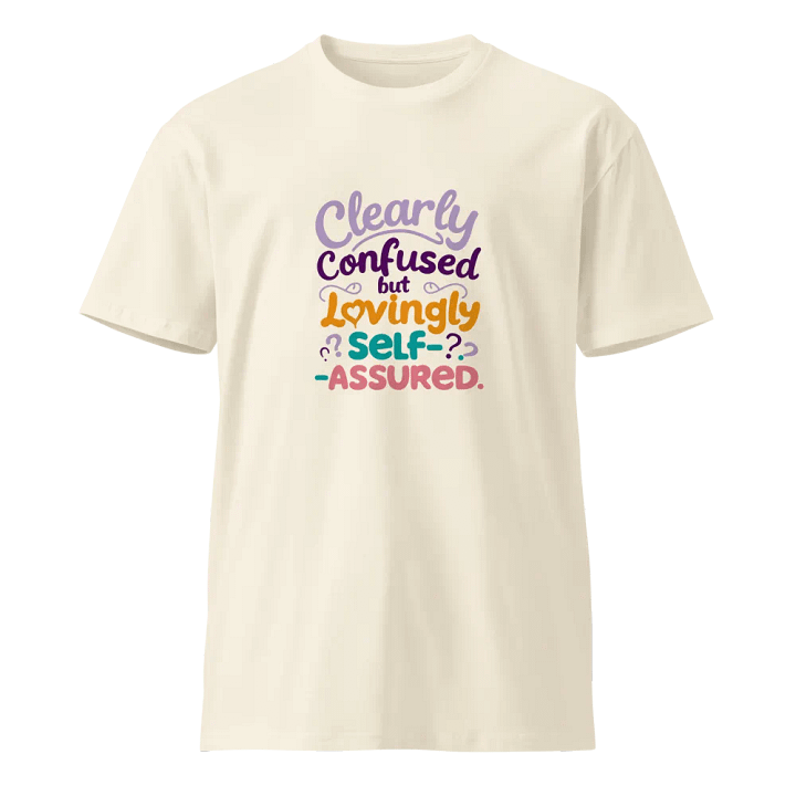 Clearly Confused Premium T-Shirt product image (1)