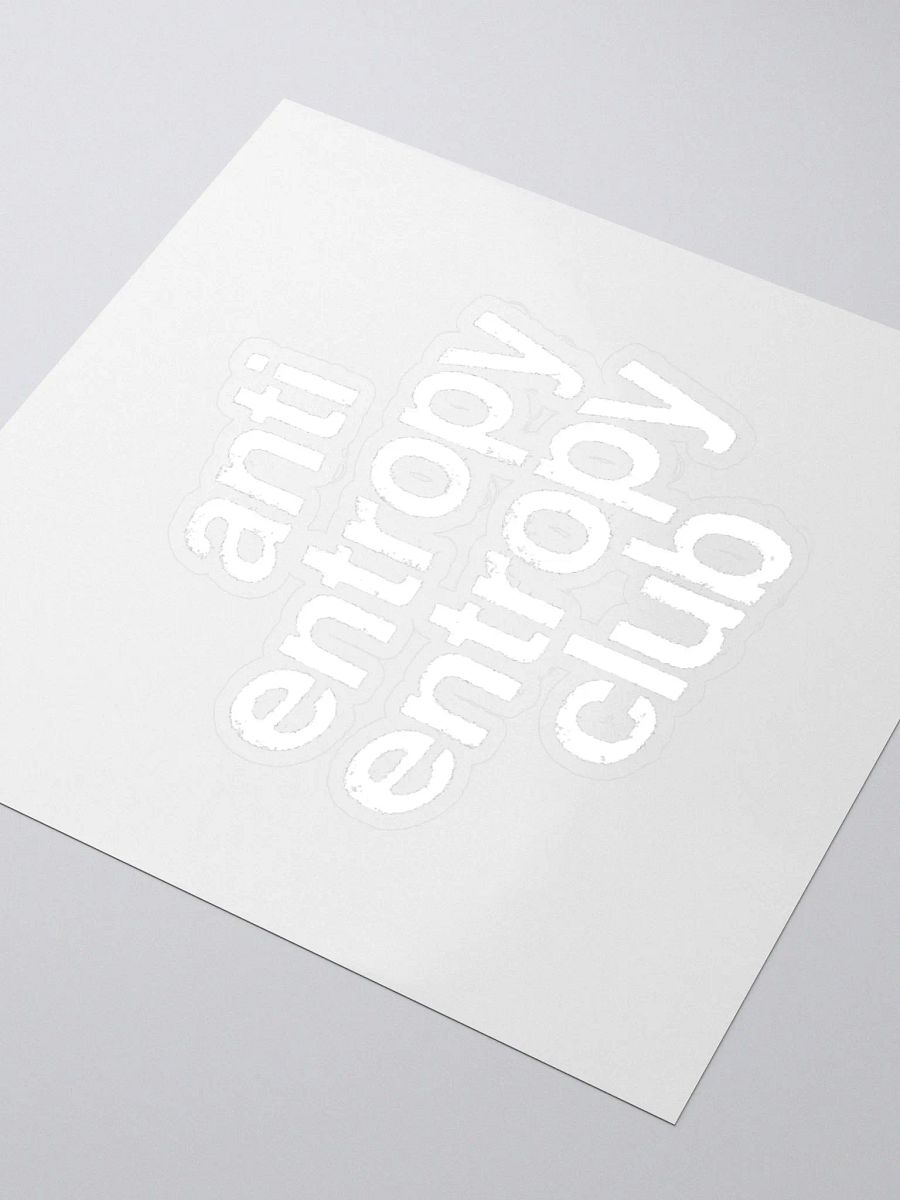 Anti Entropy Entropy Club Sticker product image (3)