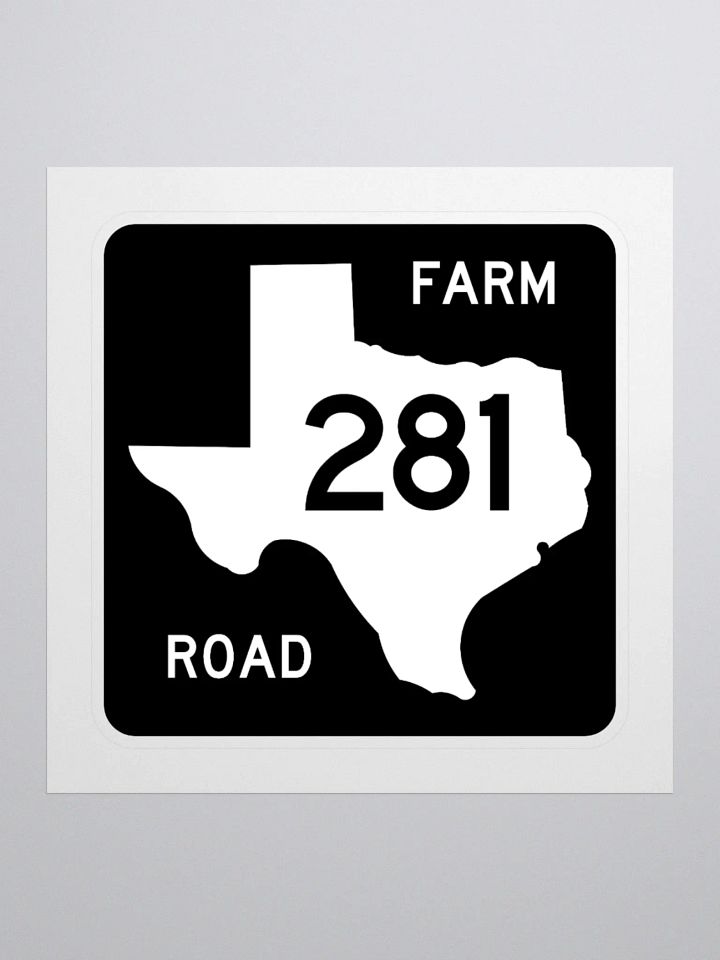 Texas Farm Road Sign FM 281 Sticker product image (1)